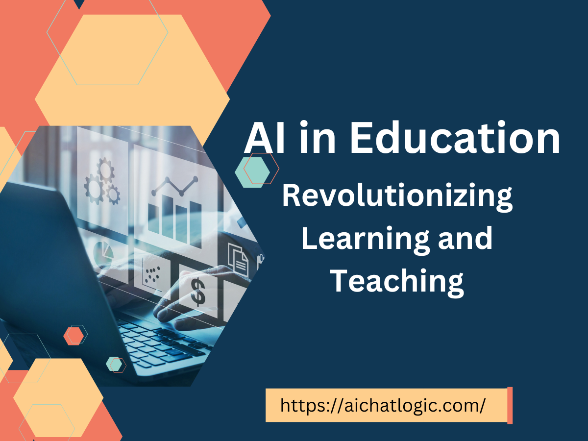AI in Education: Revolutionizing Learning and Teaching