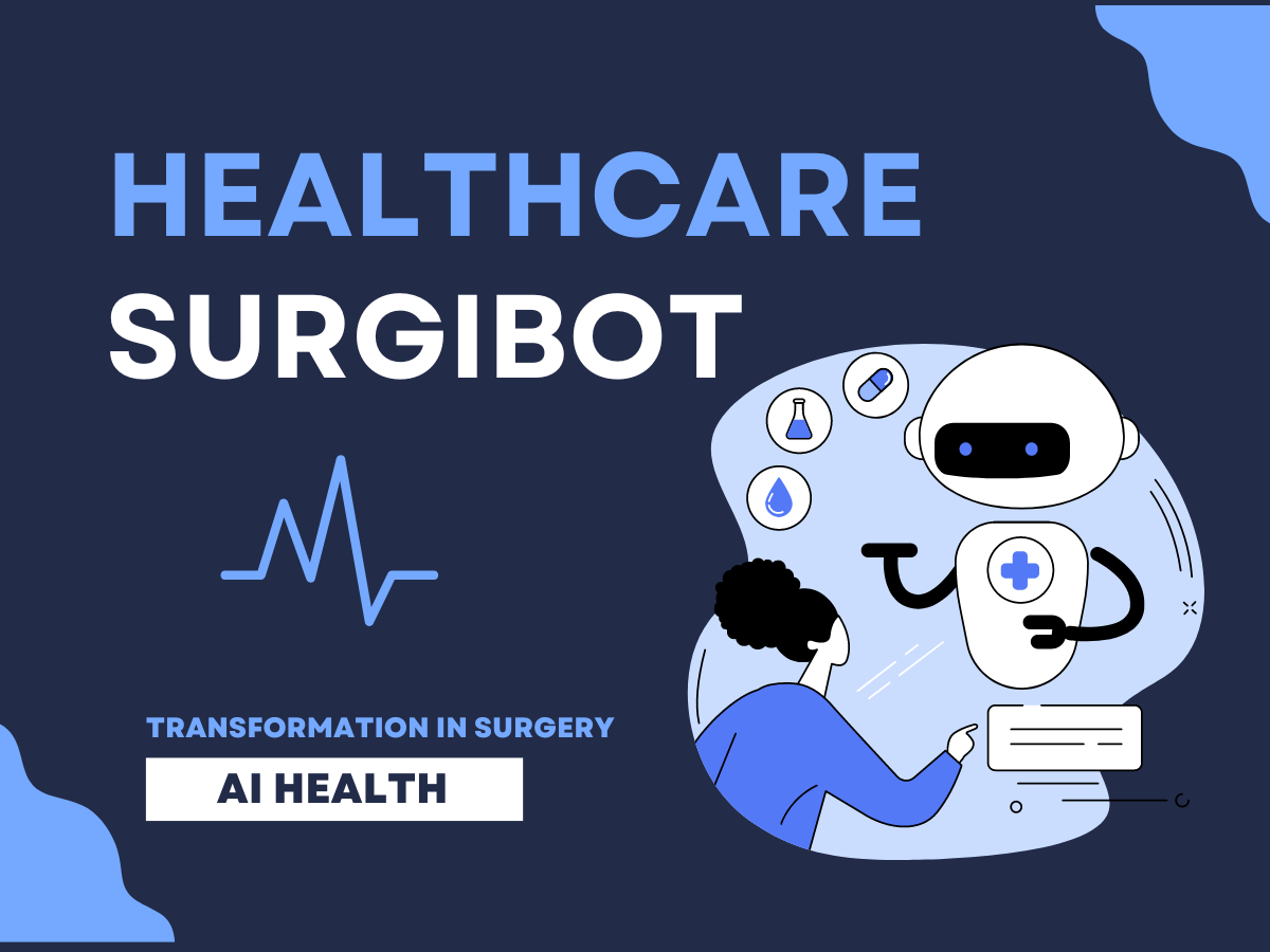 SurgiBot: AI-Driven Transformation in Surgery